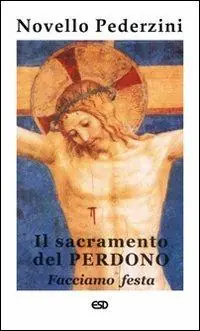 Il sacramento del perdono. «Facciamo festa» Bestseller