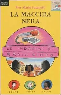 Compra Adesso Le indagini di Radio Globo. Vol. 4 La macchia nera.