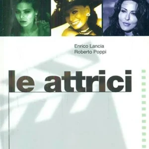 Dizionario del cinema italiano. Le attrici Bestseller