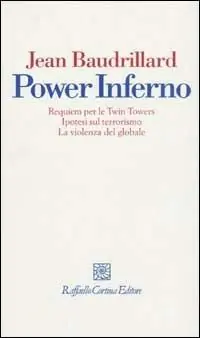 Power inferno. Requiem per le Twin Towers. Ipotesi sul terrorismo. la violenza globale Novità