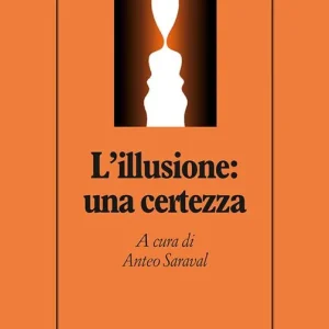 Vendita Finale L‘illusione una certezza