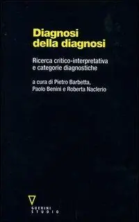 Diagnosi della diagnosi. Ricerca critico-interpretativa e categorie diagnostiche Affare