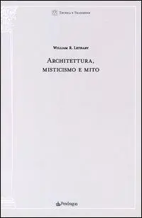 Bestseller Architettura misticismo e mito