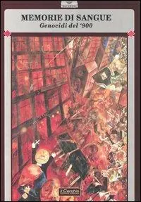 Offerta Lampo Memorie di sangue. Genocidi del ‘900