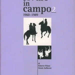 Super Prezzo Con la rivale in campo (1960-1989)