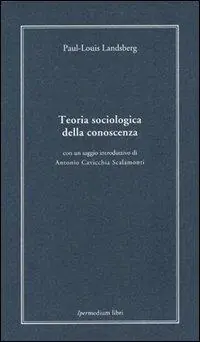 Consegna Rapida Teoria sociologica della conoscenza