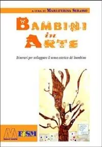 Offerta Bambini in arte. Itinerari per sviluppare il senso estetico del bambino. Con CD-ROM