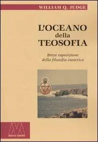 Prezzo Di Fabbrica L‘ oceano della teosofia. Breve esposizione della filosofia esoterica