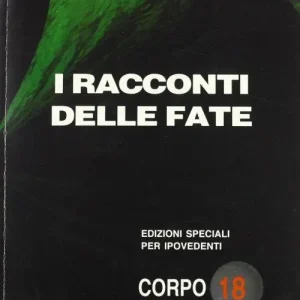 Offerta I racconti delle fate. Ediz. per ipovedenti