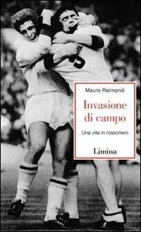 Invasione di campo. Una vita in rossonero Spedizione Espresso