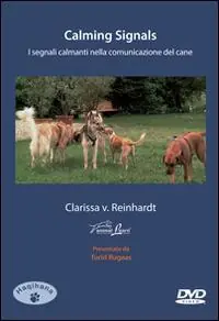 Calming signals. I segnali calmanti nella comunicazione del cane. DVD Ultime Pezzi