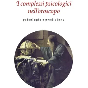 I complessi psicologici nell‘oroscopo. Psicologia e predizione Economico