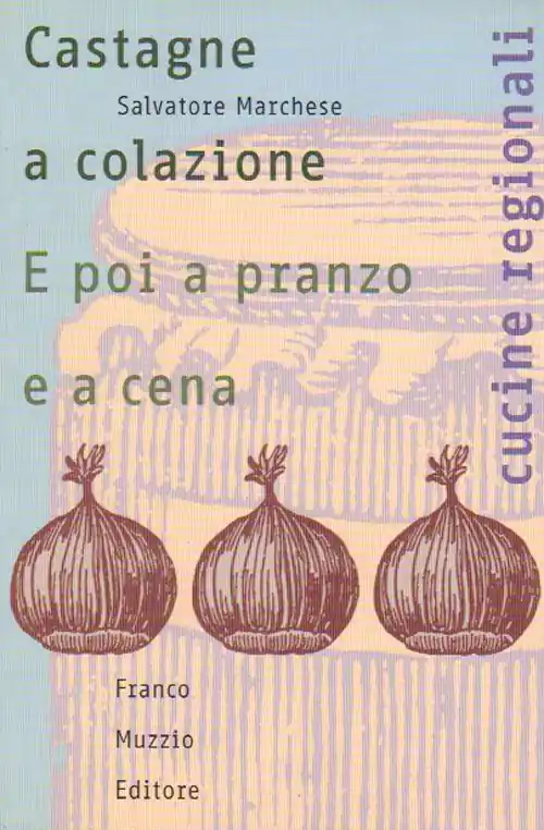 Nuova Collezione Castagne a colazione. E poi a pranzo e a cena