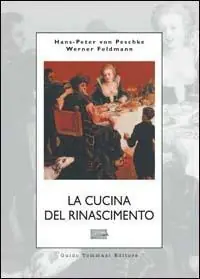 La cucina del Rinascimento Vendita Finale