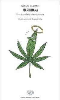 Ultimissimo Modello Marihuana. Uno scandalo internazionale