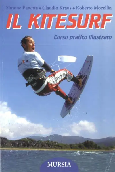 Nuova Collezione Il kitesurf. Corso pratico illustrato