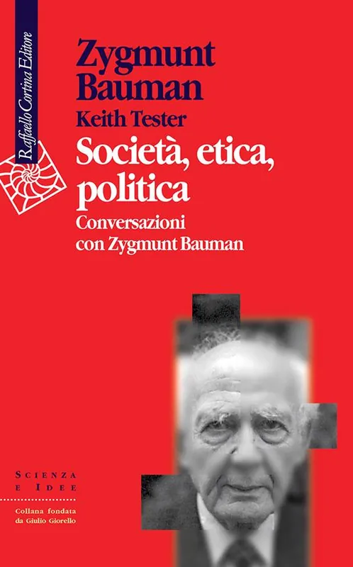 Economico Società, etica, politica, Conversazioni con Zygmunt Bauman