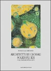 Architetture globali. Solidi e fluidi o del componente retto e curvo Acquista Ora