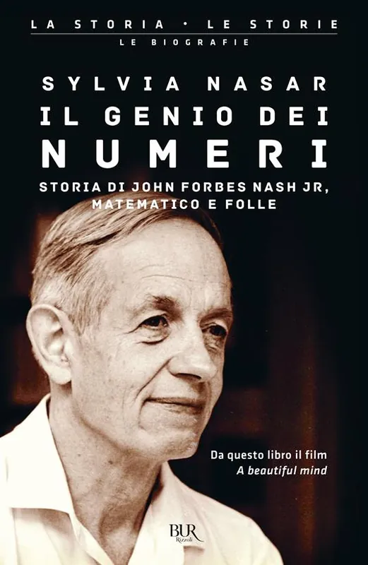 Super Prezzo Il genio dei numeri. Storia di John Forbes Nash jr, matematico e folle