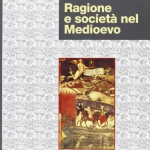 Bestseller Ragione e società nel Medioevo