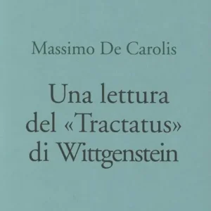 Una lettura del «Tractatus» di Wittgenstein Spedito Oggi