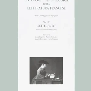 Antologia cronologica della letteratura francese. Vol. 4 Settecento Sconto