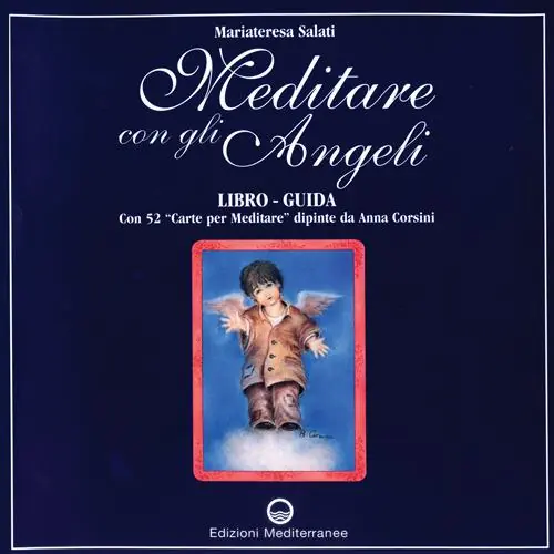 Compra Oggi Stesso Meditare con gli angeli. Libro-guida con 52 «Carte per meditare»