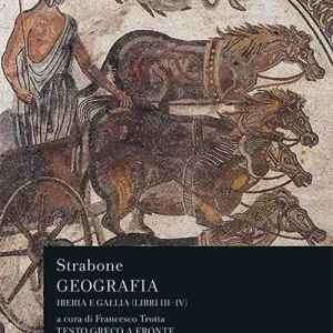 Ultimissimo Modello Geografia. Iberia e Gallia. Libri 3º e 4º. Testo greco a fronte