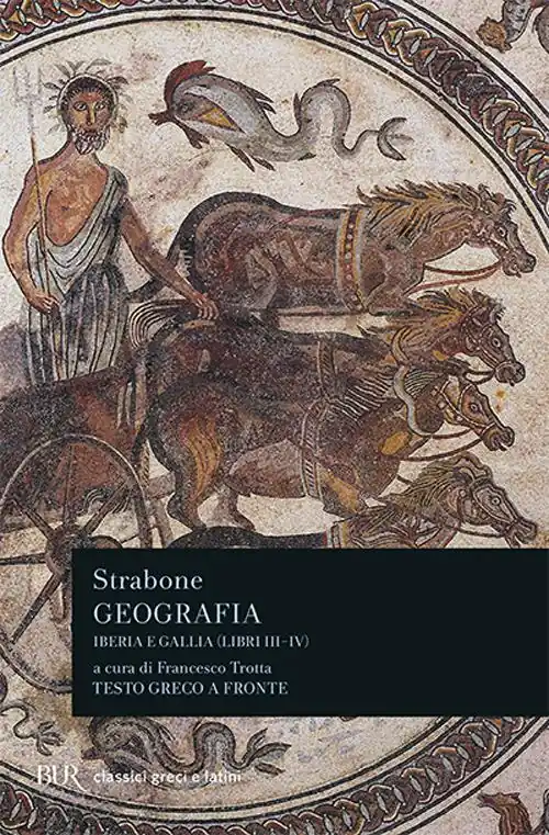 Ultimissimo Modello Geografia. Iberia e Gallia. Libri 3º e 4º. Testo greco a fronte
