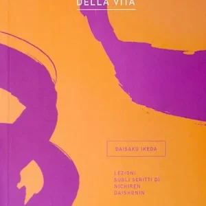 La vera entità della vita. Lezioni sugli scritti di Nichiren Daishonin Affare