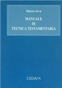 Esclusivo Manuale di tecnica testamentaria