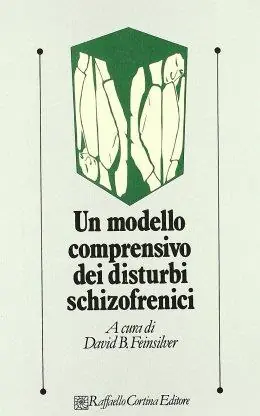 Un modello comprensivo dei disturbi schizofrenici Popolare