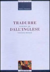 Tradurre dall‘inglese. Avviamento alla traduzione letteraria Solo Oggi