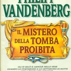 Subito Disponibile Il mistero della tomba proibita