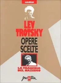 Opere scelte. Vol. 11 La tragedia del nazismo Occasione