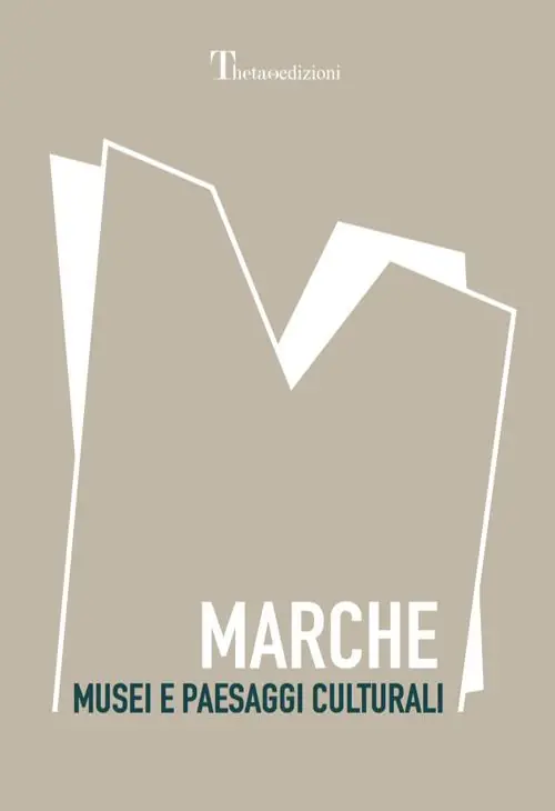 Marche. Musei e paesaggi culturali Prezzo Conveniente