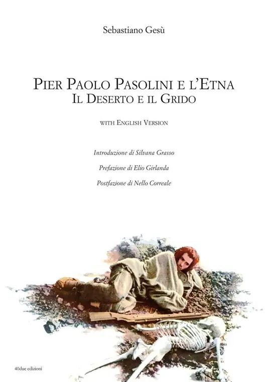 Prezzo Conveniente Pier Paolo Pasolini e l‘Etna. Il deserto e il grido. Ediz. italiana e inglese