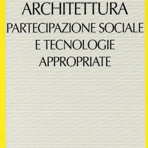Economico Architettura, partecipazione sociale e tecnologie appropriate