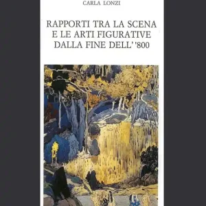 Acquista Ora Rapporti tra la scena e le arti figurative dalla fine dell‘800