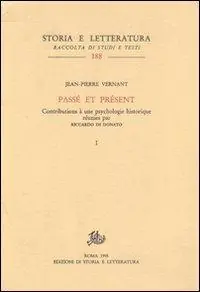 Passé et présent. Contributions à une psychologie historique Nuova Collezione