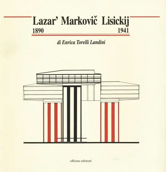 Lazar‘ Marcovic Lisickij (1890-1941). Ediz. illustrata Must-Have