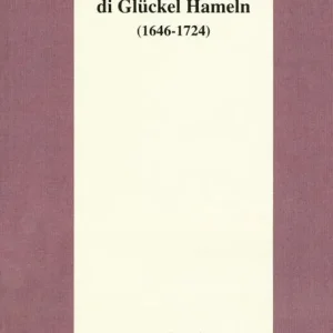 Memorie di Glückel Hameln (1646-1724) Ultimissimo Modello