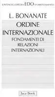 Ordine internazionale. Fondamenti di relazioni internazionali Offerta Limitata