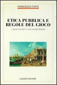 Prezzo Di Fabbrica Etica pubblica e regole del gioco. I doveri sociali in una società liberale