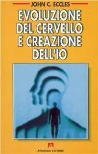 Evoluzione del cervello e creazione dell‘io Must-Have