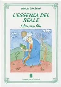 L‘essenza del reale. Fihi-mâ-Fîhi A Buon Prezzo