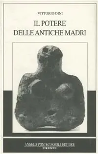 Il Potere delle antiche madri Nuovo Arrivo