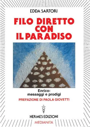 Filo diretto con il paradiso. Enrico messaggi e prodigi Prezzo Conveniente