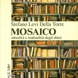Mosaico. Attualità e inattualità degli ebrei Saldi