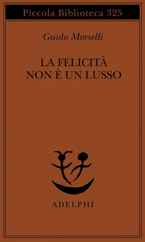 La felicità non è un lusso Direttamente Dal Produttore